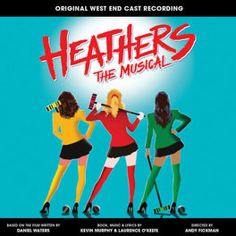 Album cover of Heathers the Musical (Original West End Cast Recording)