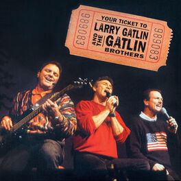 Album cover of Your Ticket to Larry Gatlin and the Gatlin Brothers