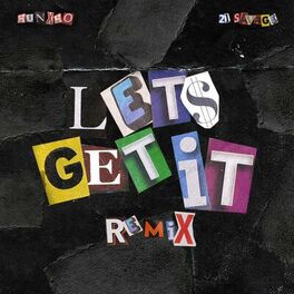 Album cover of Let's Get It (Remix) [feat. 21 Savage]