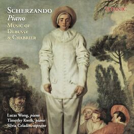 Album cover of Scherzando Piano: Music of Debussy & Chabrier