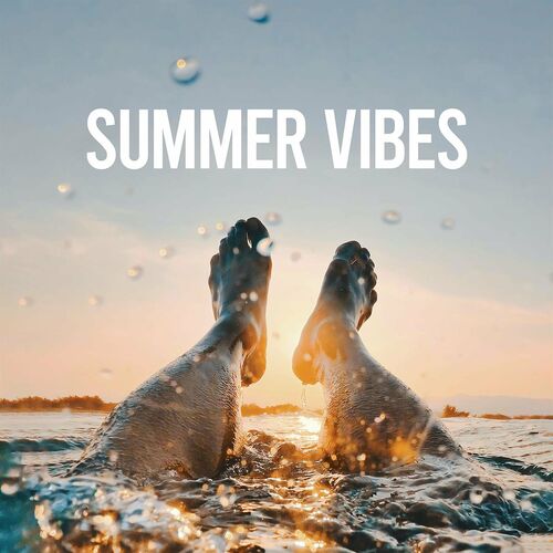 Various Artists - Summer Vibes: lyrics and songs | Deezer