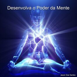 Album cover of Desenvolva o Poder da Mente
