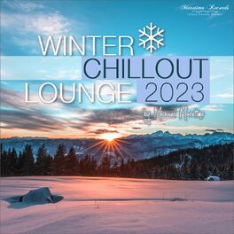 Album cover of Winter Chillout Lounge 2023 - Smooth Lounge Sounds for the Cold Season