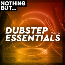 Album cover of Nothing But... Dubstep Essentials, Vol. 07