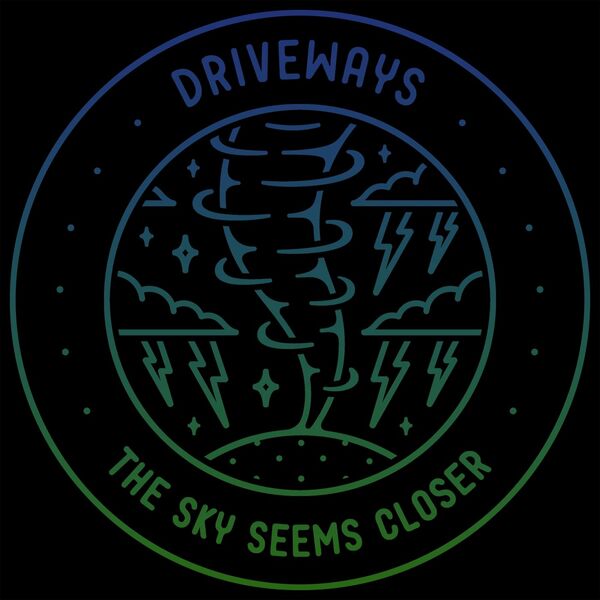 Driveways - The Sky Seems Closer (2022) [EP] (2022)
