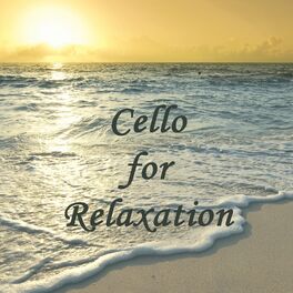 Album cover of Cello for Relaxation