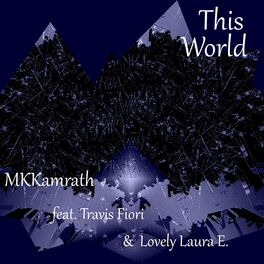 Album cover of This World (feat. Lovely Laura & Travis Fiori)
