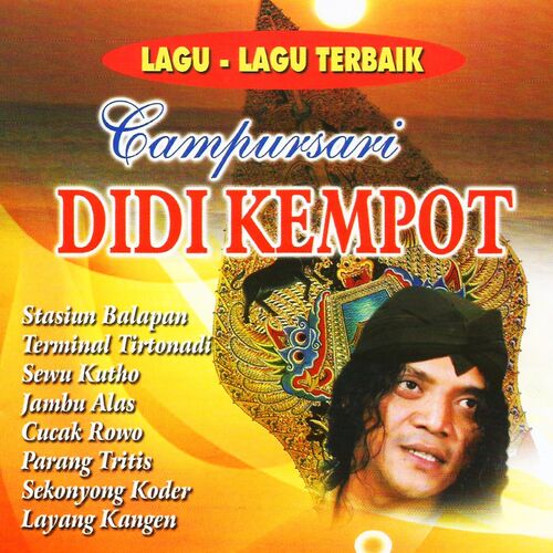 Didi Kempot Lagu Lagu Terbaik Campursari Lyrics And Songs Deezer