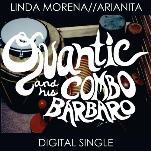 Quantic and His Combo Barbaro - Linda Morena / Arianita: letras de  canciones | Deezer