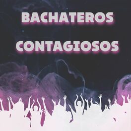 Album cover of Bachateros Contagiosos