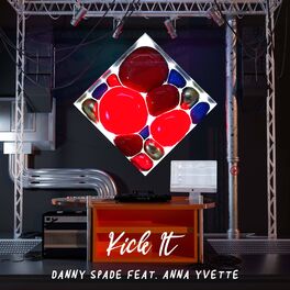 Album cover of Kick It (feat. Anna Yvette)