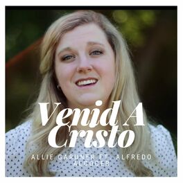 Album cover of Venid A Cristo (feat. Alfredo Alcocer)