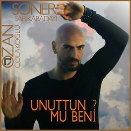 Album cover of Unuttun mu Beni?
