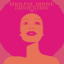 Album cover of Soulful House Convention, Vol. 1