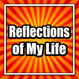 Album cover of Reflections of My Life