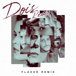 Album cover of Dois (Flakkë Remix)