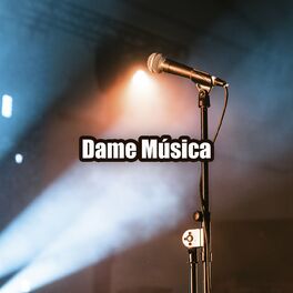 Album cover of Dame Música