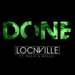 Album cover of Done (feat. Radio & Weasel)