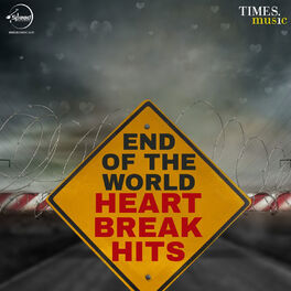 Album cover of End Of The World - Heartbreak Hits