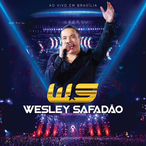 Baixar > CD Ao Vivo Em Brasília – Wesley Safadão (2015) CD Completo