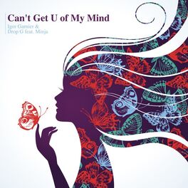 Album cover of Can't Get U of My Mind