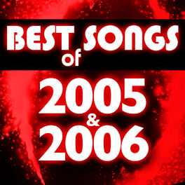 Album cover of Best Songs of 2005 & 2006
