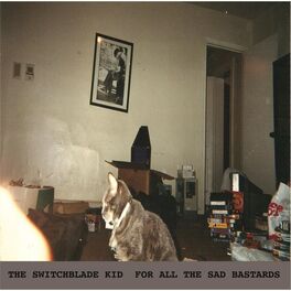 Album cover of For All the Sad Bastards