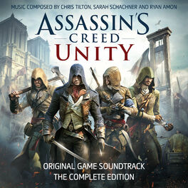 Album cover of Assassin's Creed Unity (The Complete Edition) [Original Game Soundtrack]