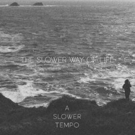 Album cover of The Slower Way of Life