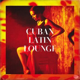 Album cover of Cuban Latin Lounge