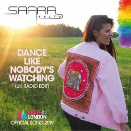 Album cover of Dance Like Nobody's Watching (Pride in London - Official Song) (UK Radio Edit)