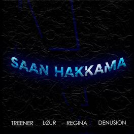Album cover of Saan hakkama (feat. LØJR, Regina & Denu$ion)