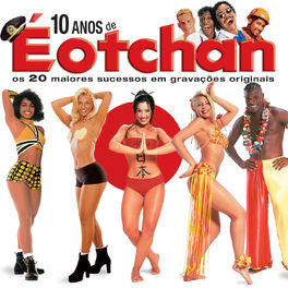 Album cover of 10 Anos De É O Tchan