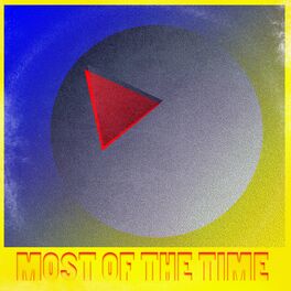 Album cover of Most of the Time