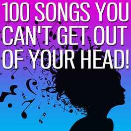 Album cover of 100 Songs You Can't Get Out of Your Head !