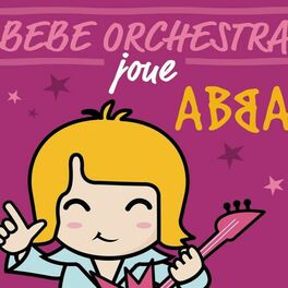 Album picture of Bébé orchestra joue Abba