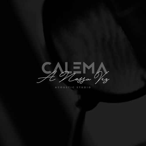 Calema - A Nossa Vez