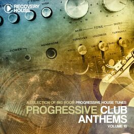 Album cover of Progressive Club Anthems, Vol. 10 (A Selection of Big Room Progressive House Tunes)