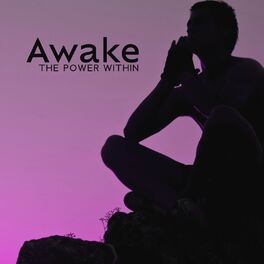 Album cover of Awake the Power Within: Open Your Blocked Chakras, Balance and Heal Energy Channels