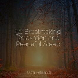 Album cover of 50 Breathtaking Relaxation and Peaceful Sleep