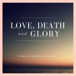 Album cover of Love, Death & Glory