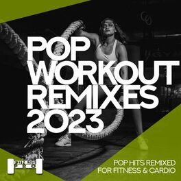 Album cover of Pop Workout Remixes 2023 - Pop Hits Remixes for Fitness and Cardio