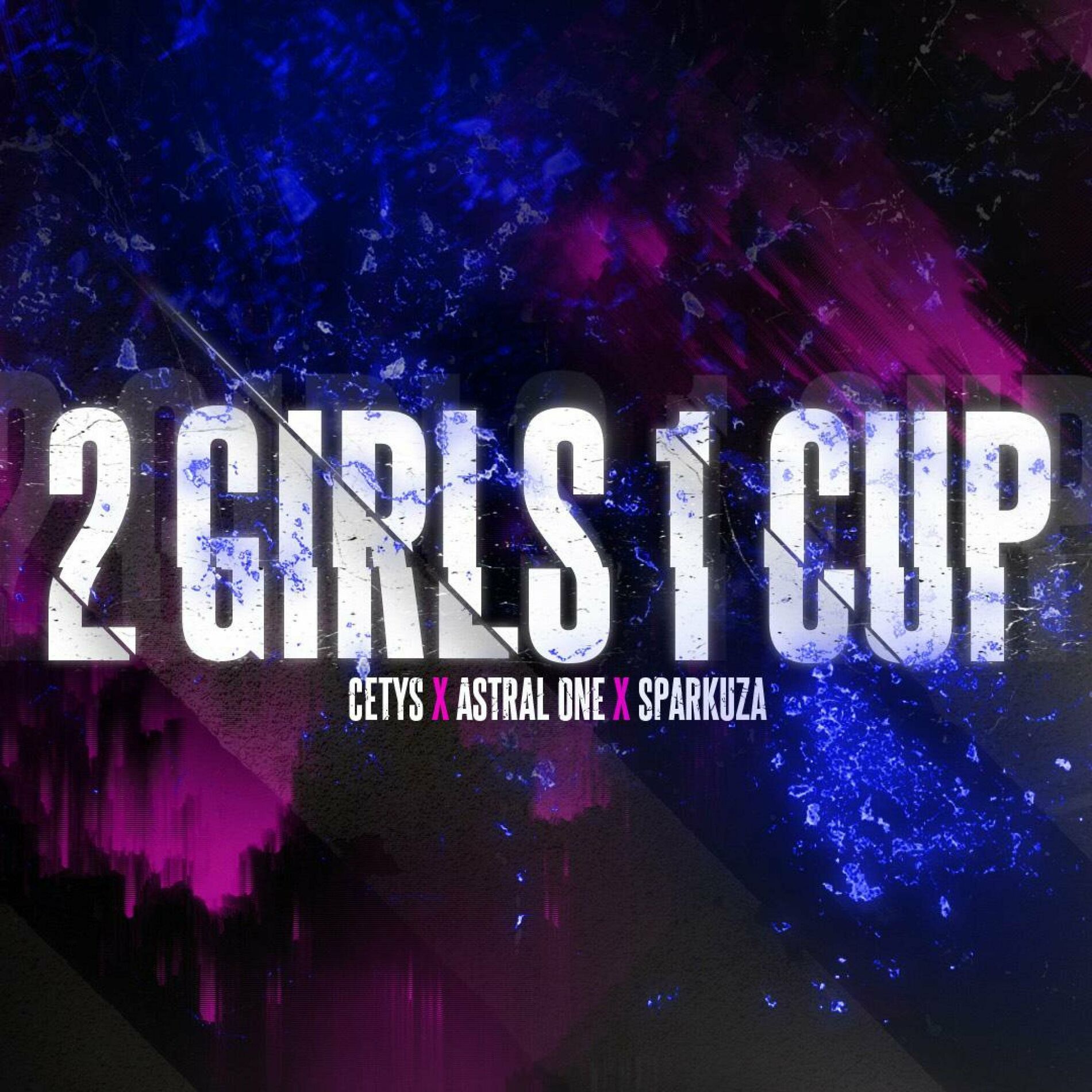 Cetys - 2 Girls 1 Cup (feat. Astral One & Sparkuza): lyrics and songs |  Deezer