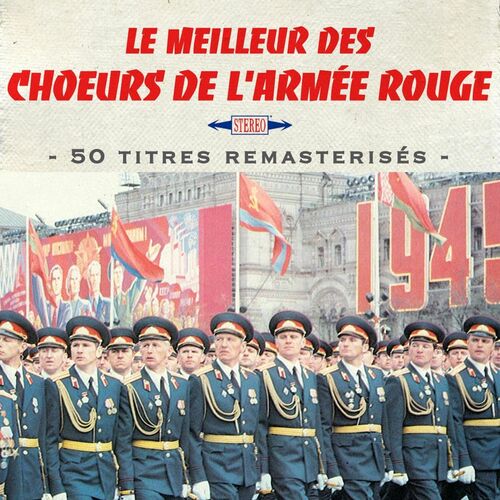 The Alexandrov Red Army Chorus Le Meilleur Des Choeurs De Larmée