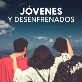 Album cover of Jóvenes y desenfrenados