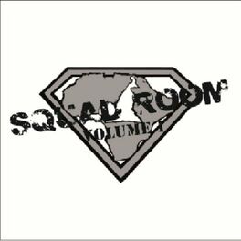 Album cover of SQUAD ROOM VOLUME 1