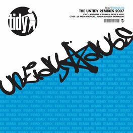 Album cover of The Untidy Remixes 2007