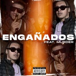 Album cover of Engañados (feat. Murder)