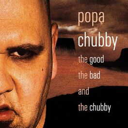 Album cover of The Good, the Bad and the Chubby