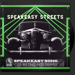 Album cover of Speakeasy Song (C@ In The H@ Remix)